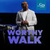 The Worthy Walk - CD/DVD/MP3 Download