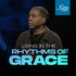 Living in the Rhythms of Grace - CD/DVD/MP3 Download