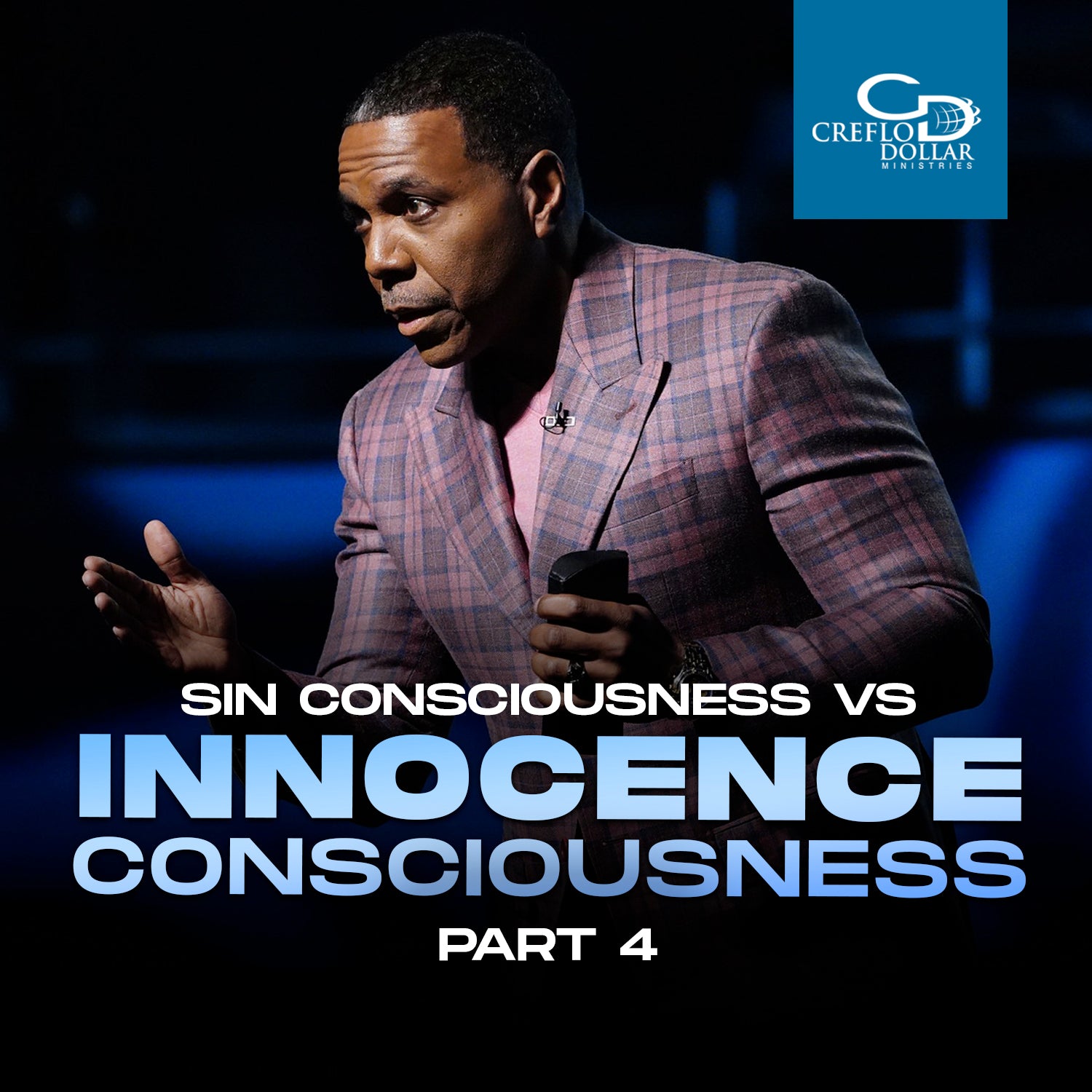 Sin Consciousness vs. Innocence Consciousness Pt. 4 - CD/DVD/MP3 Download
