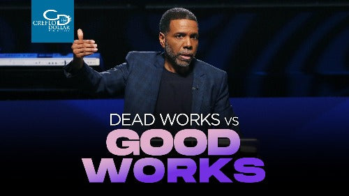 Dead Works vs. Good Works - CD/DVD/MP3 Download