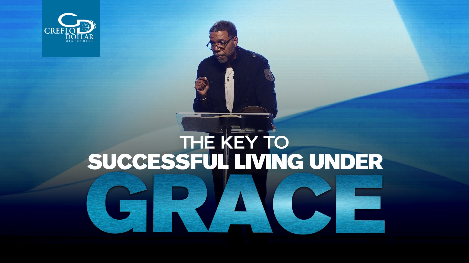 The Key to Successful Living Under Grace - CD/DVD/MP3 Download