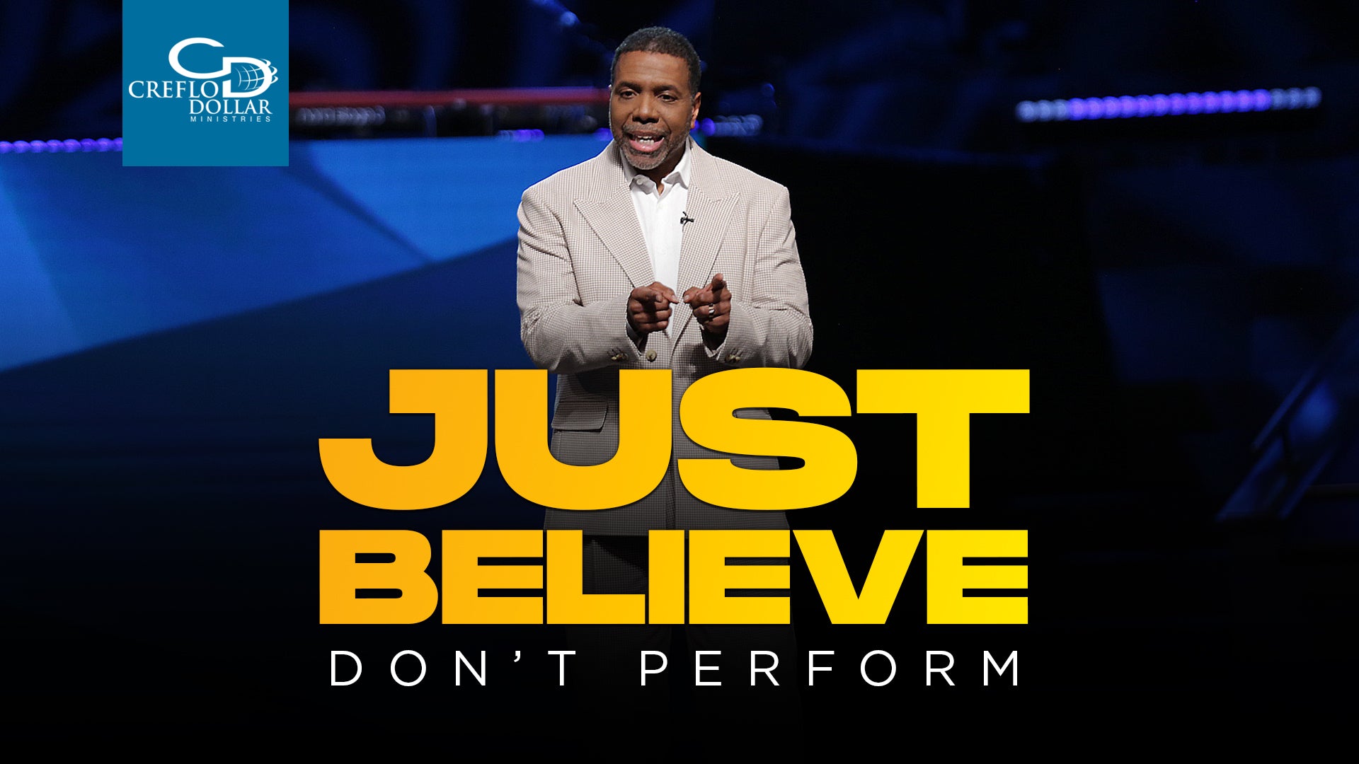 Just Believe, Don't Perform - CD/DVD/MP3 Download