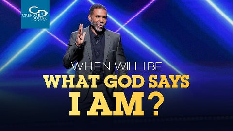 When Will I Be What God Says I Am? - CD/DVD/MP3 Download