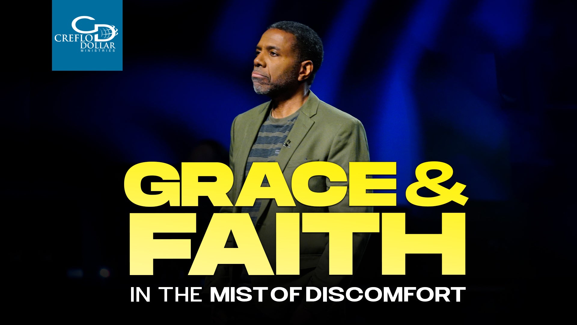 Grace & Faith in the Midst of Discomfort - CD/DVD/MP3 Download