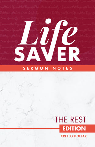 Life Saver Sermon Notes: The Rest Edition