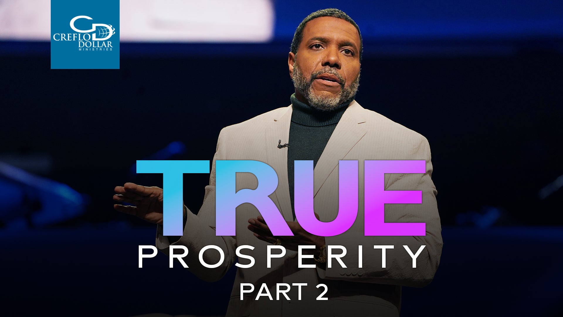True Prosperity Pt. 2 - CD/DVD/MP3 Download