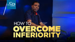 How to Overcome Inferiority - CD/DVD/MP3 Download