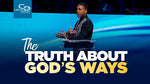 The Truth About God's Ways - CD/DVD/MP3 Download