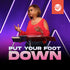 Put Your Foot Down - CD/DVD/MP3 Download