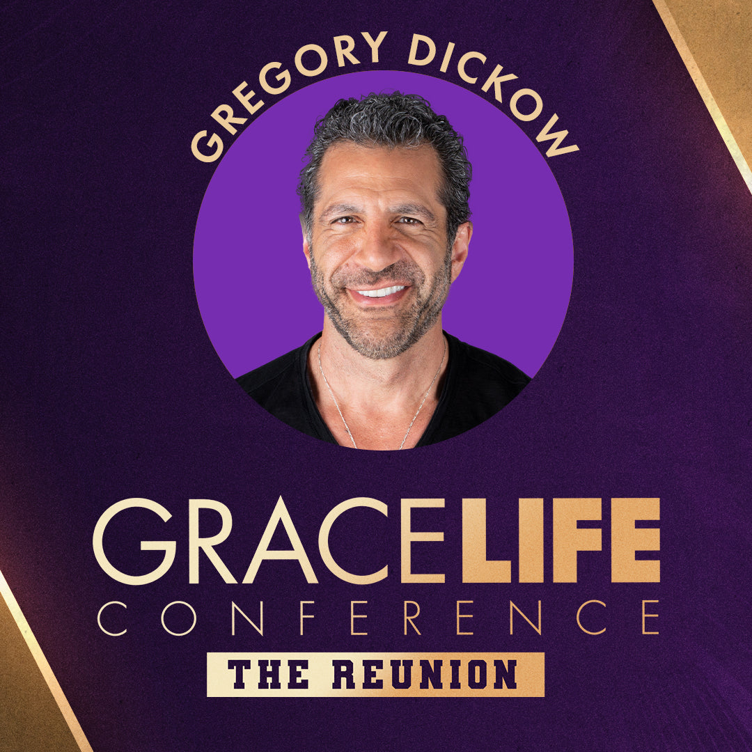 Session 4 - Gregory Dickow | 10:00 am | Grace Life 2024