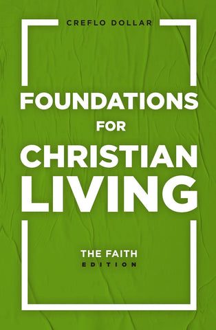 Foundations for Christian Living: The Faith Edition