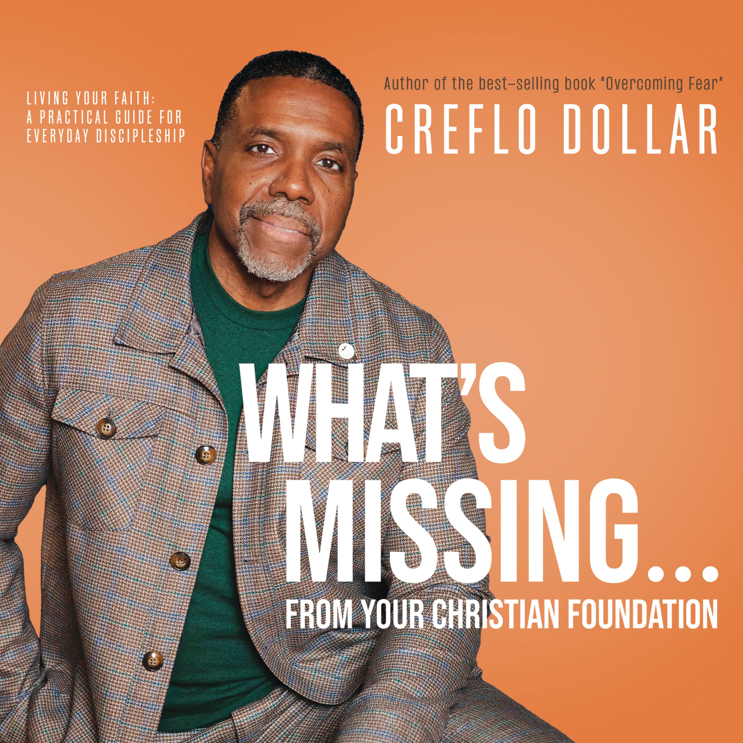 What’s Missing...from Your Christian Foundation