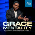 Grace Mentality for True Prosperity Pt. 2 - CD/DVD/MP3 Download