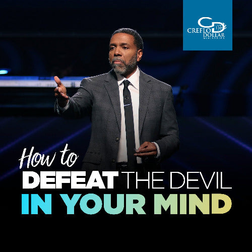 How to Defeat the Devil in Your Mind - CD/DVD/MP3 Download