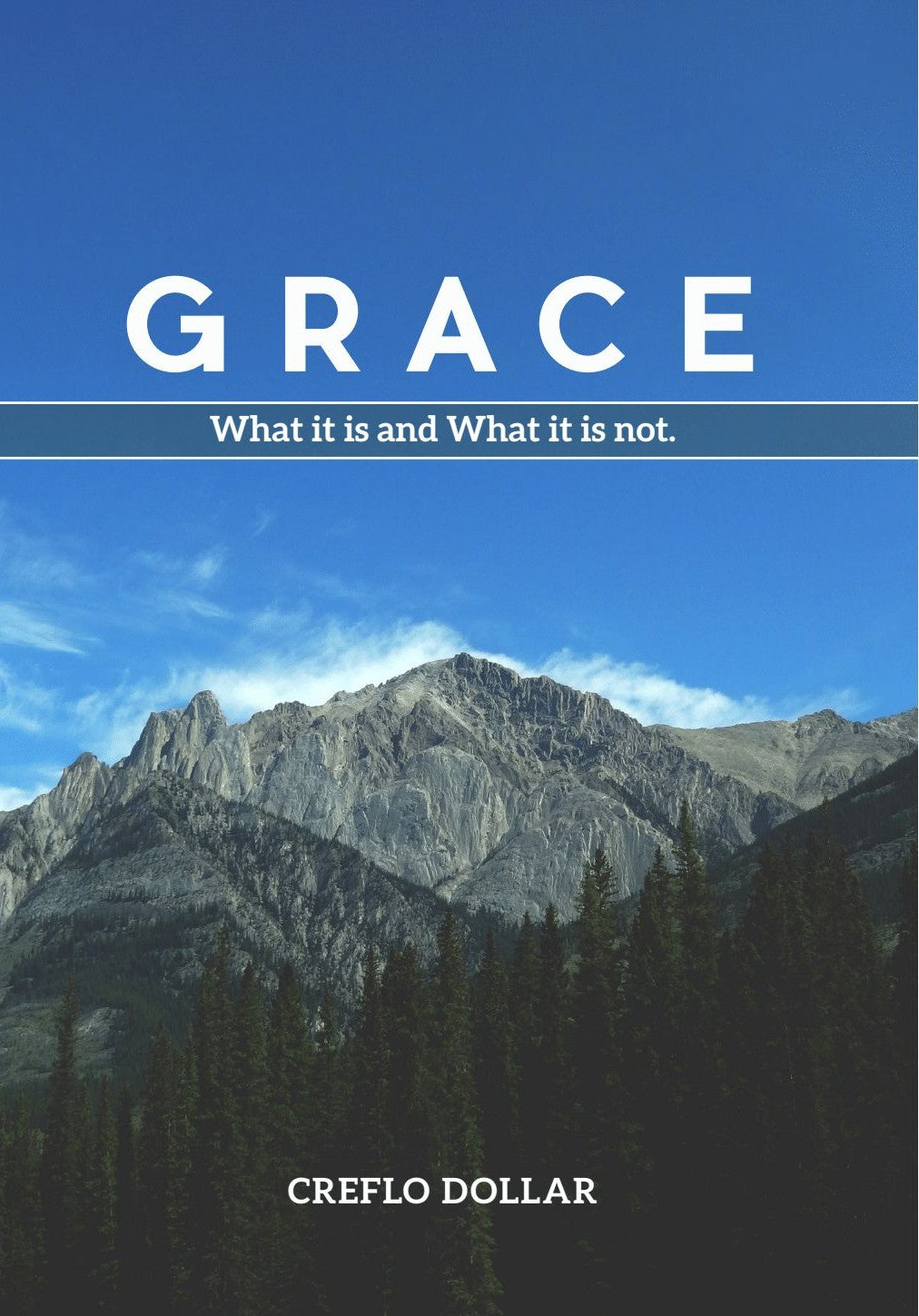 Grace: What It Is and What It Is Not