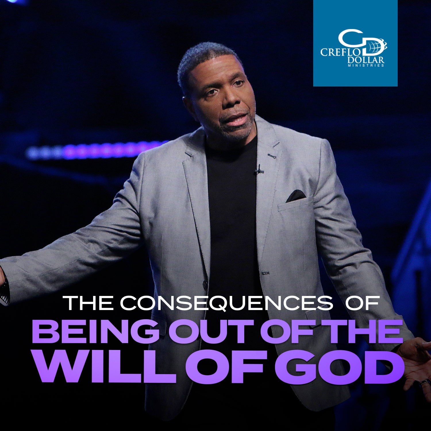 The Consequences of Being Out of the Will of God - CD/DVD/MP3 Download