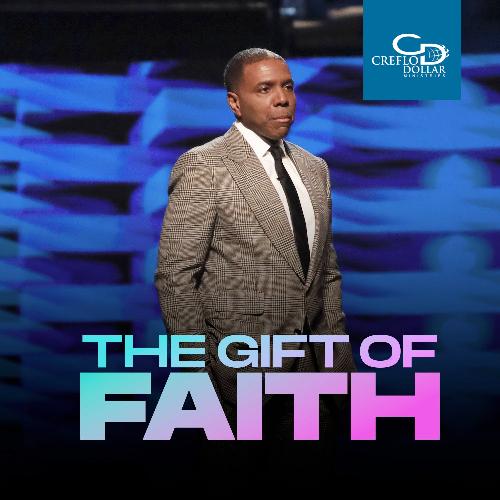 The Gift of Faith - CD/DVD/MP3 Download