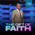 The Gift of Faith - CD/DVD/MP3 Download