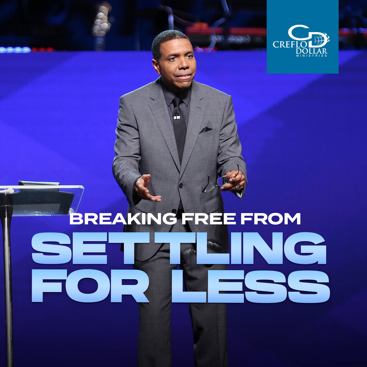 Breaking Free From Settling for Less - CD/DVD/MP3 Download