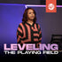 Leveling the Playing Field - CD/DVD/MP3 Download