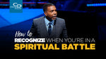 How to Recognize When You're in a Spiritual Battle - CD/DVD/MP3 Download