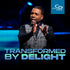 Transformed by Delight - CD/DVD/MP3 Download
