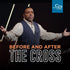 Before and After the Cross -  CD/DVD/MP3 Download