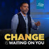 Change Is Waiting on You - CD/DVD/MP3 Download