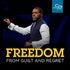 Freedom from Guilt and Regret - CD/DVD/MP3 Download