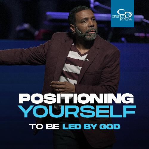 Positioning Yourself to be Led By God - CD/DVD/MP3 Download