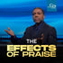 The Effects of Praise - CD/DVD/MP3 Download