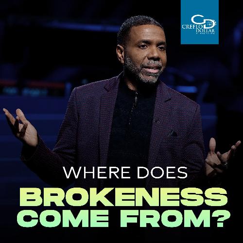 Where Does Brokenness Come From? - CD/DVD/MP3 Download