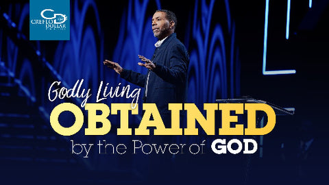 Godly Living Obtained by the Power of God - CD/DVD/MP3 Download