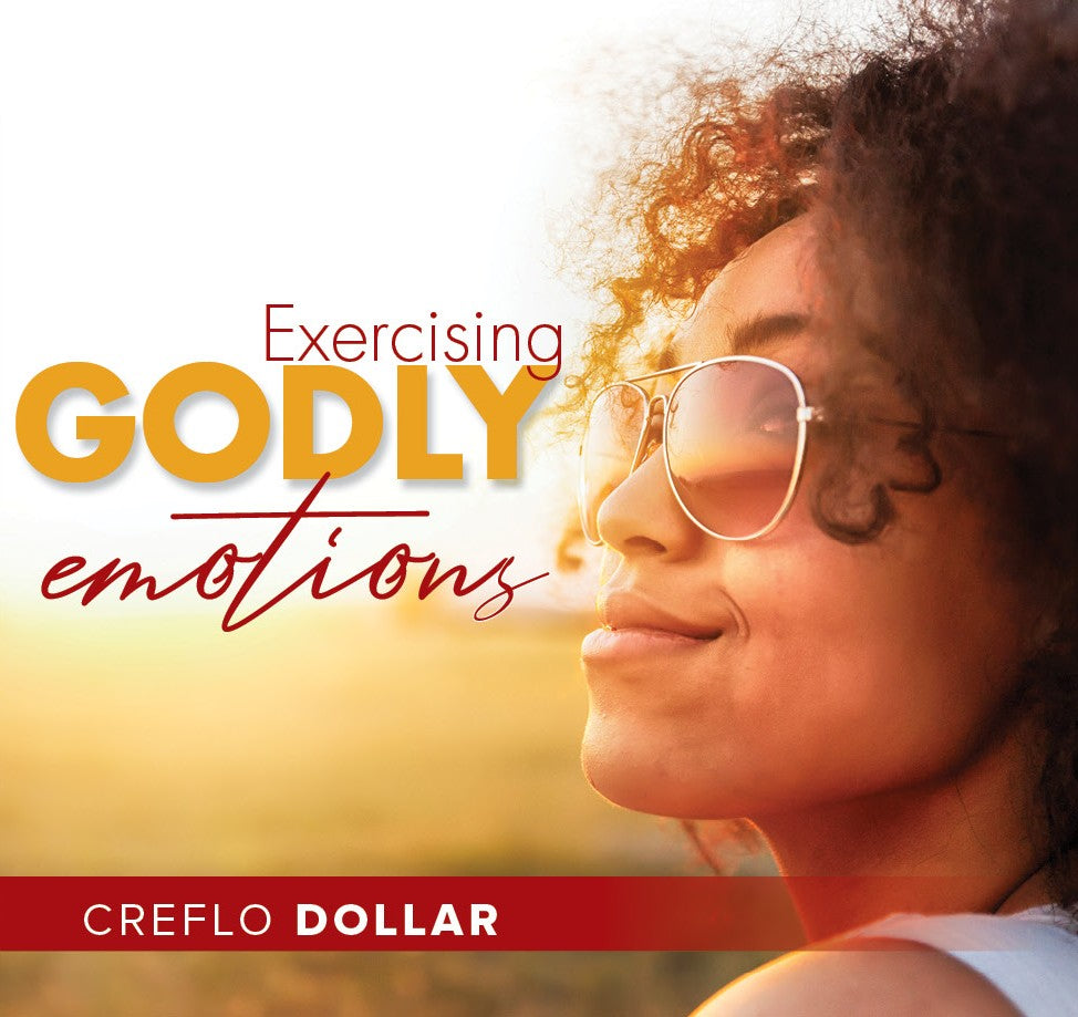 Exercising Godly Emotions - 4 Message Series