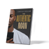 The Authentic Man