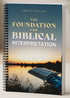 The Foundation For Biblical Interpretation