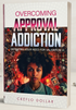 Overcoming Approval Addiction Defeating You Need For Validation - Creflo Dollar