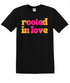 "Rooted in Love" Short Sleeve T-Shirts