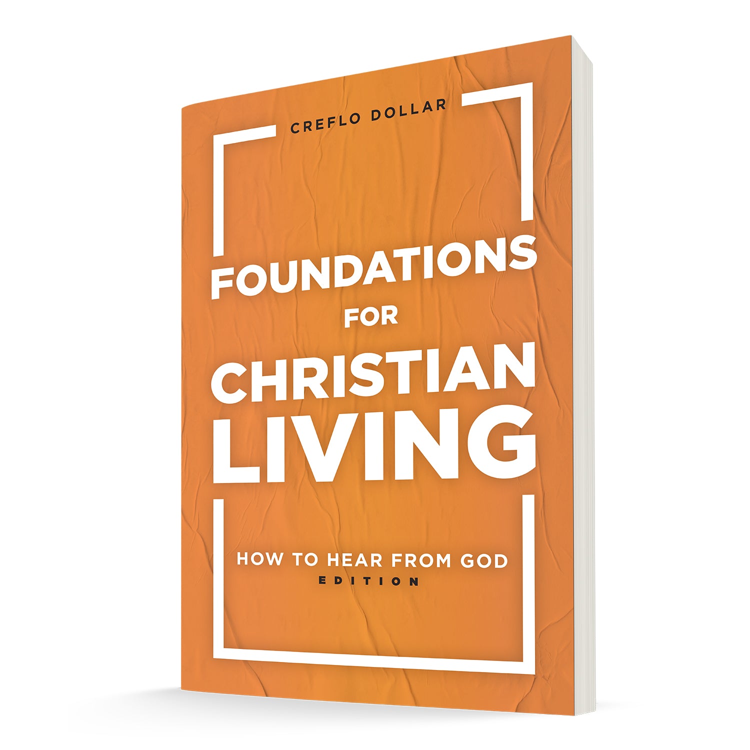 Foundations for Christian Living: How to Hear from God Edition