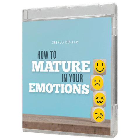 How to Mature in Your Emotions - 7 Message Series