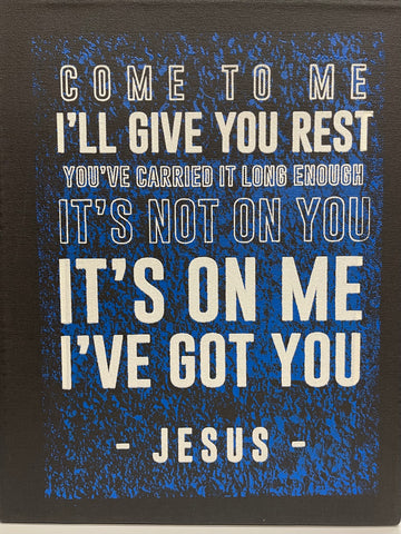 Come to me I'll give you rest black plaque - Novelty