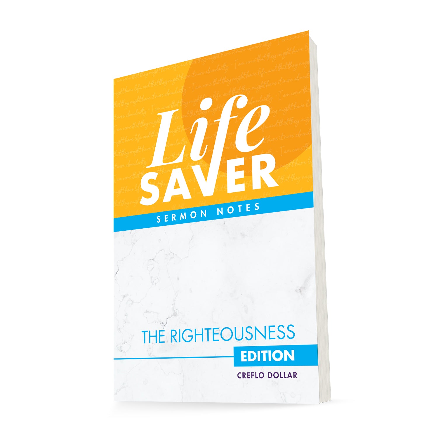 Life Saver Sermon Notes: The Righteousness Edition