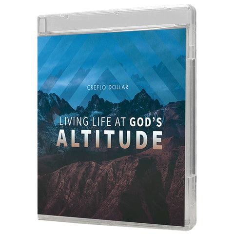 Living Life at God's Altitude - 3 Message Series