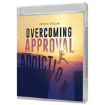 Overcoming Approval Addiction - 2 Message Series