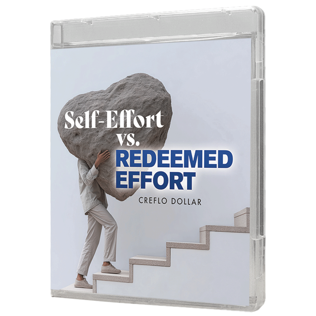 Self-Effort vs. Redeemed Effort - 3 Message Series