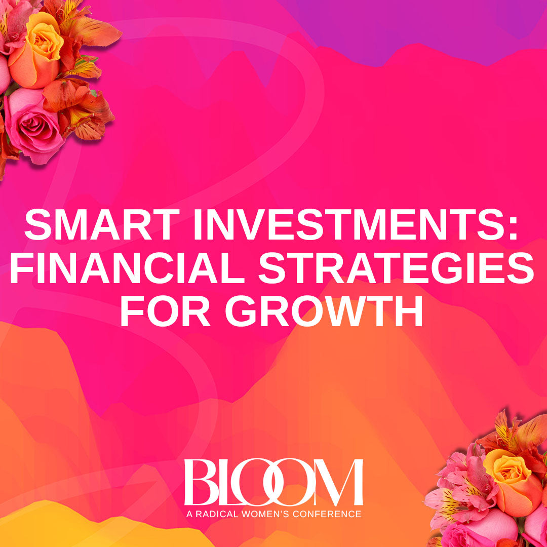 3.15.24 | Session 6 - Smart Investments: Financial Strategies for Growth | RWC 2024