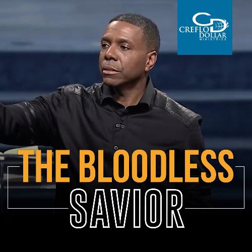 The Bloodless Savior - CD/DVD/MP3 Download