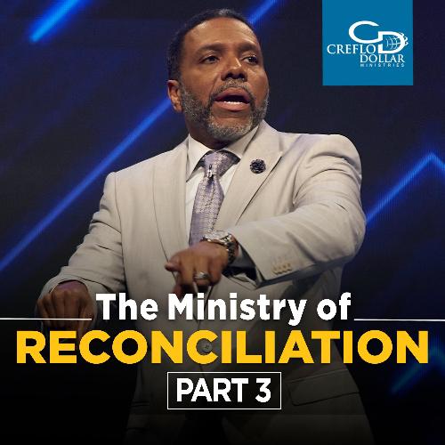 The Ministry of Reconciliation (Part 3) - CD/DVD/MP3 Download