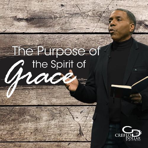 The Purpose of the Spirit of Grace - CD/DVD/MP3 Download