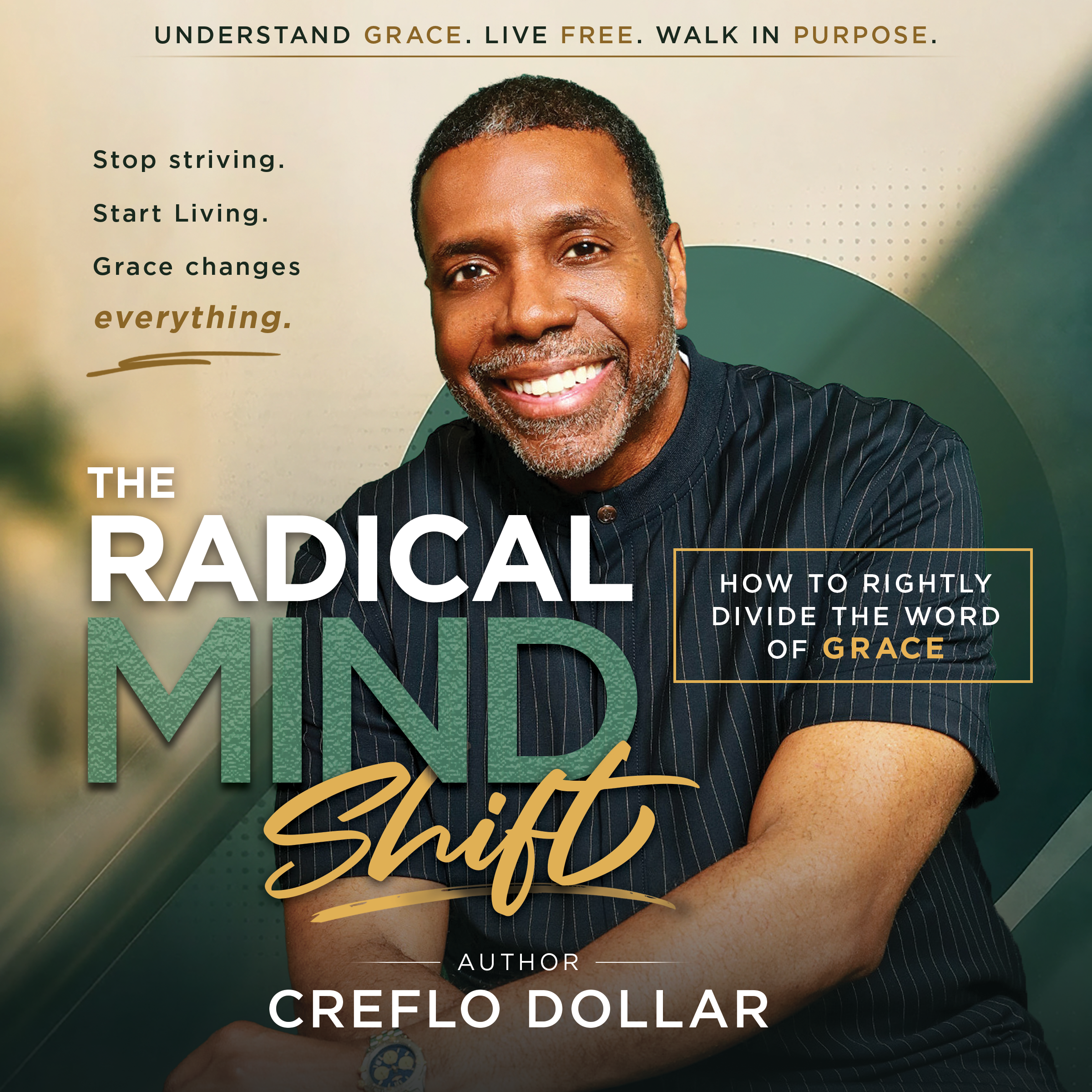 The Radical Mind Shift: How to Rightly Divide the Word of Grace